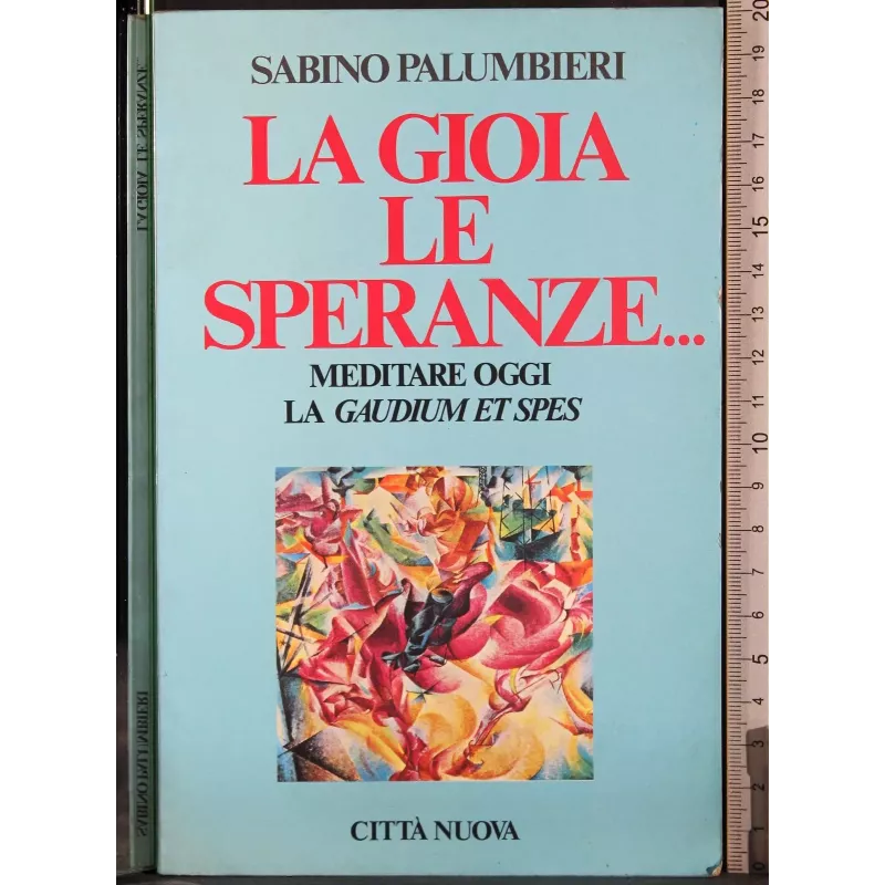 La gioia e le speranze