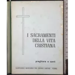I sacramenti della vita cristiana