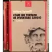 Come ho tentato di diventare saggio