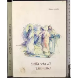 Sulla via di Emmaus