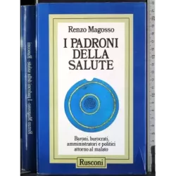 I padroni della salute