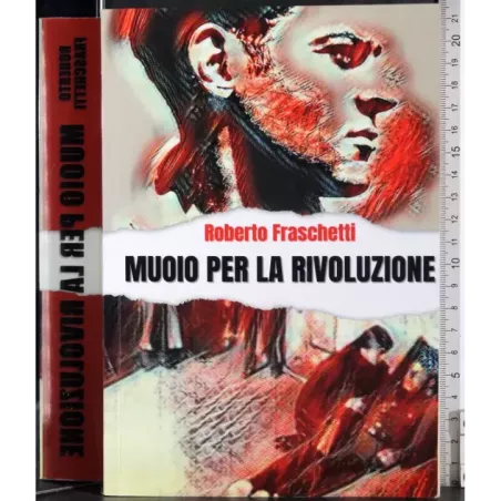 Muoio per la rivoluzione