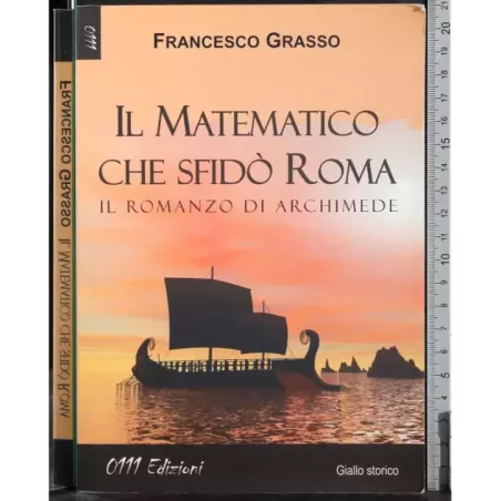Il matematico che sfidò Roma