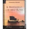 Il matematico che sfidò Roma