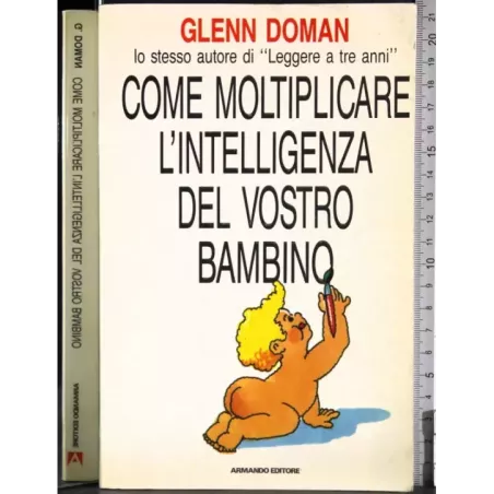 Come moltiplicare l'intelligenza del vostro bambino