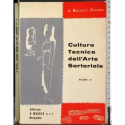 Cultura tecnica dell'arte Sartoriale. Vol III