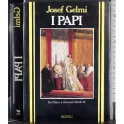 I Papi. Da Pietro a Giovanni Paolo II