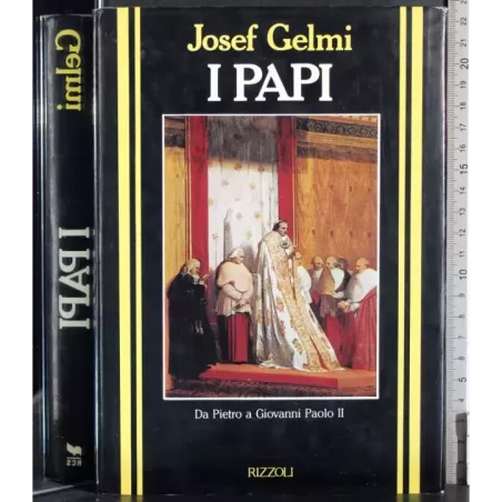 I Papi. Da Pietro a Giovanni Paolo II