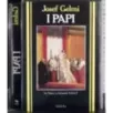 I Papi. Da Pietro a Giovanni Paolo II