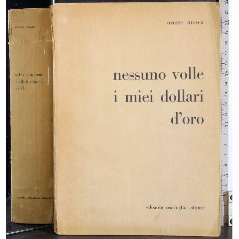 Nessuno volle i miei dollari d'oro