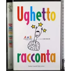 Ughetto racconta