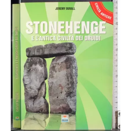 Stonehenge e l'antica civiltà dei druidi