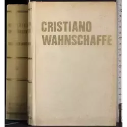 Cristaino Wahnschaffe