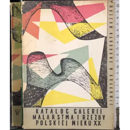 Katalog galerii malarstwa i rzezby polskiej wieku XX