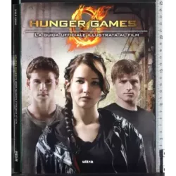 Hanger Games. La guida ufficiale illustrata al film