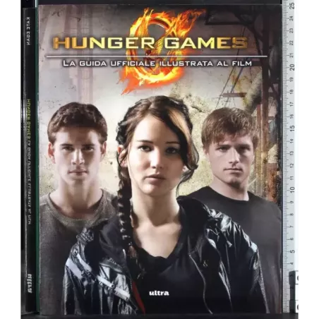 Hanger Games. La guida ufficiale illustrata al film
