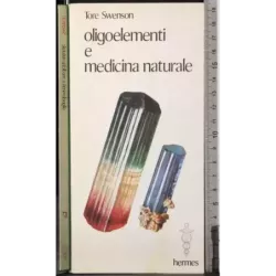 Oligoelementi e medicina naturale