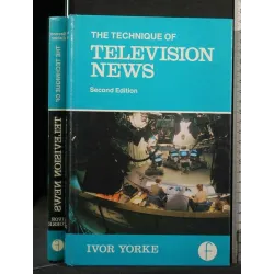 THE TECHNIQUE OF TELEVISION NEWS