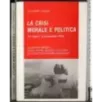 La crisi morale e politica