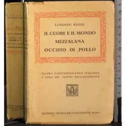 Il cuore e il mondo mezzalana occhio di pollo