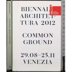 Common Ground Biennale Architettura 2012