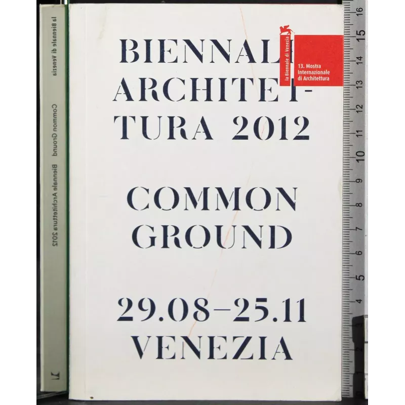 Common Ground Biennale Architettura 2012