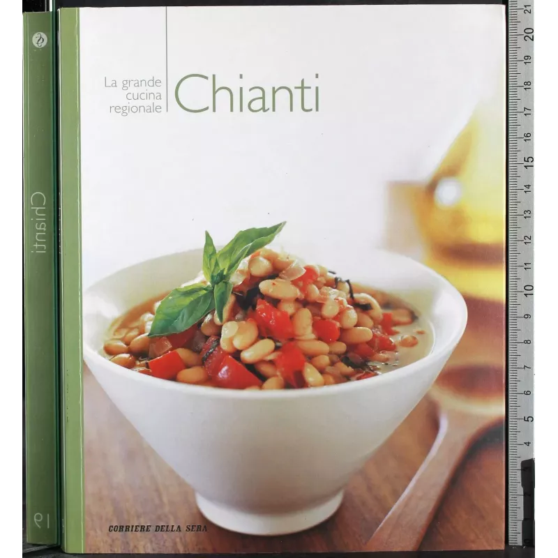 La grande cucina regionale. Chianti