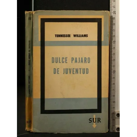 DULCE PAJARO DE JUVENTUD