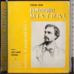Essai Sur Frederic Mistral