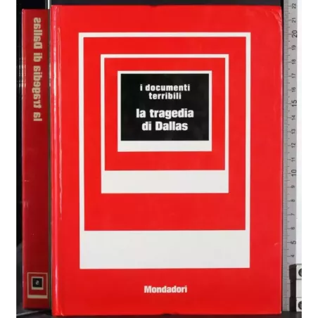I documenti terribili. La tragedia di Dallas