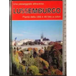 Una passeggiata attraverso Lussemburgo