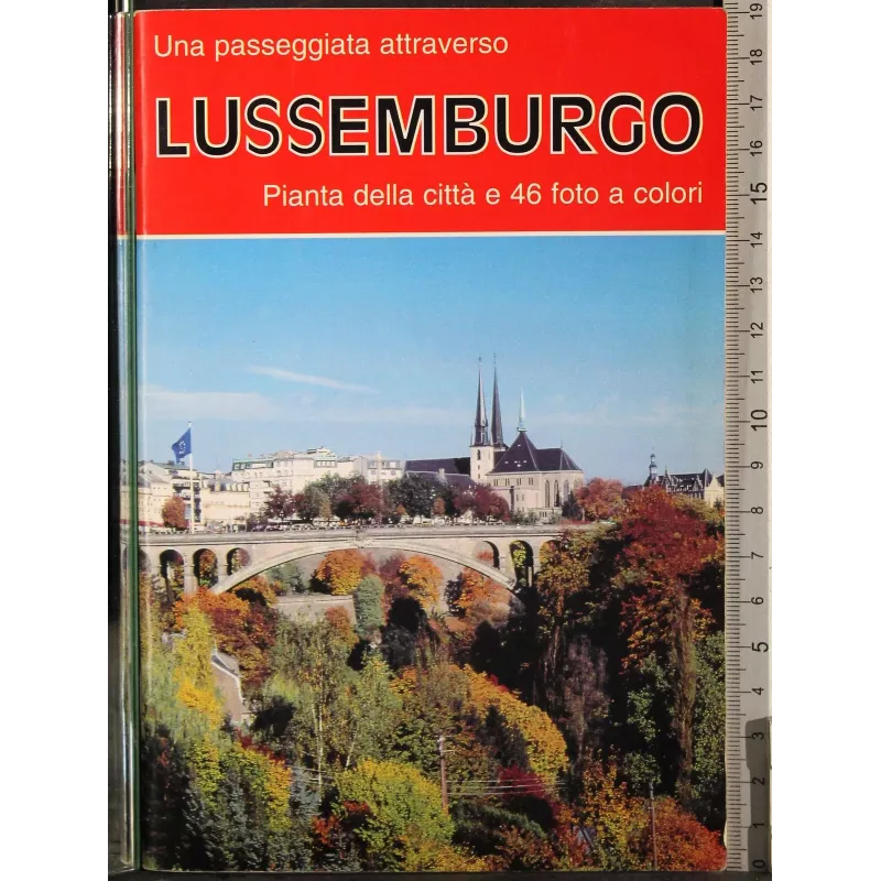 Una passeggiata attraverso Lussemburgo
