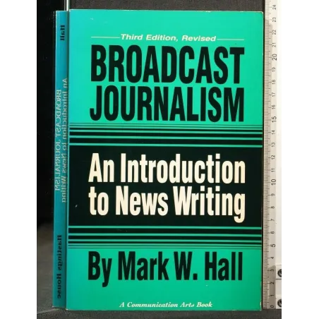 BROADCAST JOURNALISM AN INTRODUCTION TO NEWS WRITING
