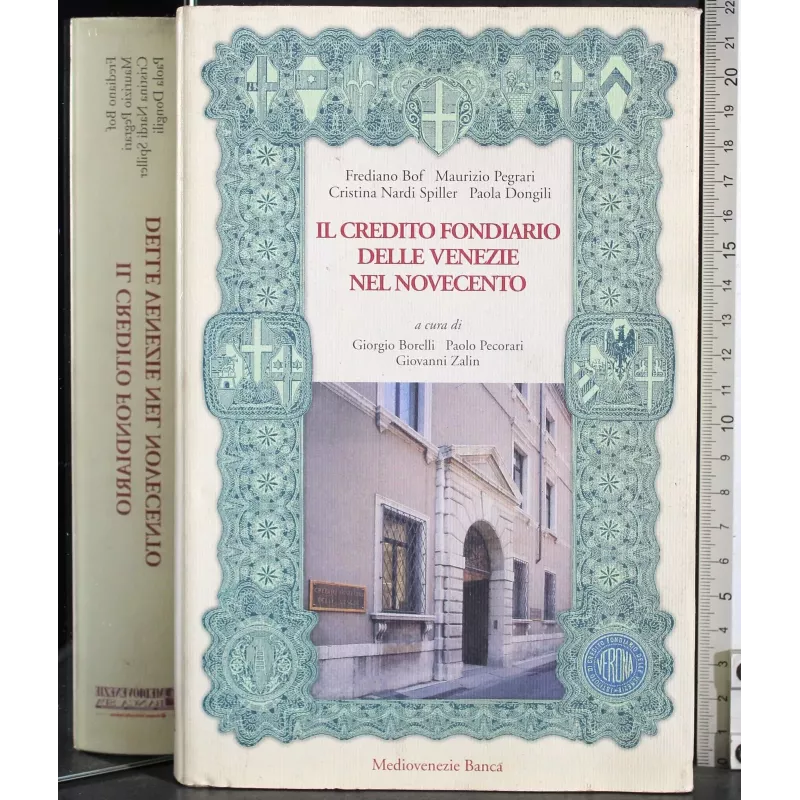 Il credito fondiario delle Venzie nel 900