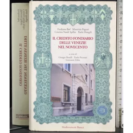 Il credito fondiario delle Venzie nel 900