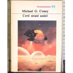 Certi strani amici