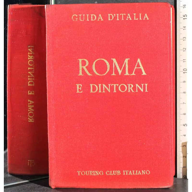 Guida d'Italia. Roma e dintorni