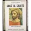 Gesù il cristo. Vol IV