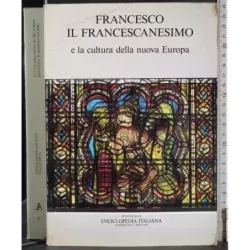 Francesco il francescanesimo