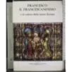 Francesco il francescanesimo