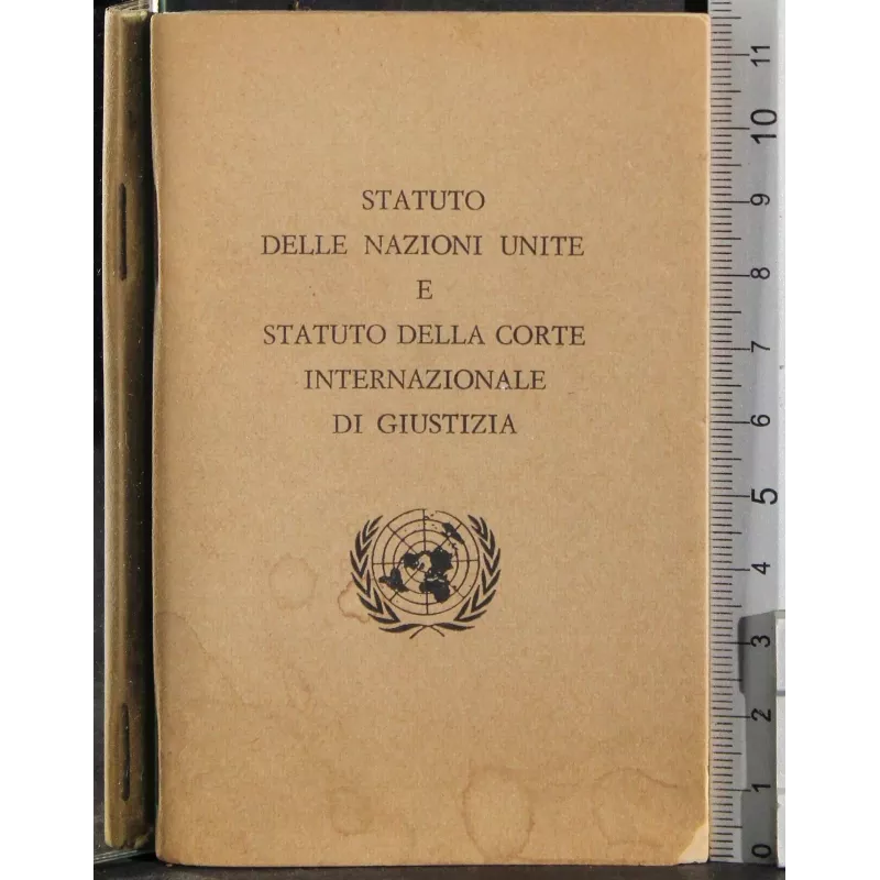Statuto nazioni unite e della corte internazionale di giustizia