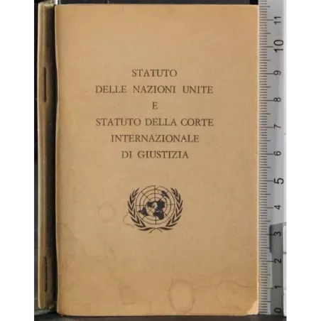 Statuto nazioni unite e della corte internazionale di giustizia