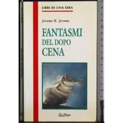 Fantasmi del dopo cena