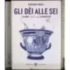 Gli dei alle sei