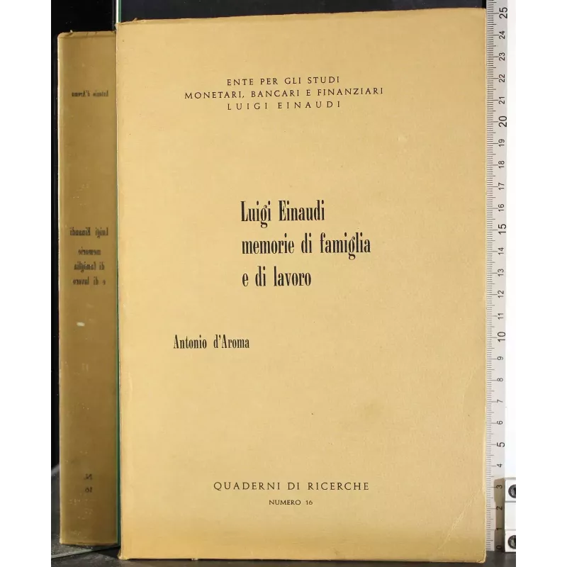 Luigi Einaudi memorie di famiglia e di lavoro