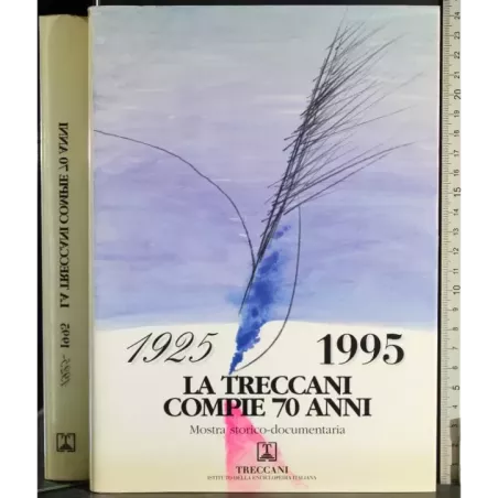 La treccani compie 70 anni. 1925-1995