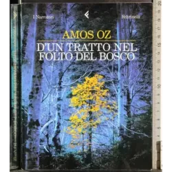 D'un tratto nel folto del bosco