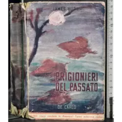 Prigionieri del passato