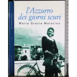 L'azzurro dei giorni scuri
