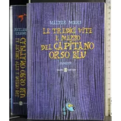 Le tredici vite e mezzo del capitano orso blu